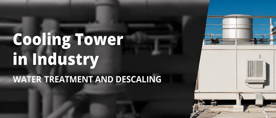 Cooling Tower: Water Treatment and Descaling