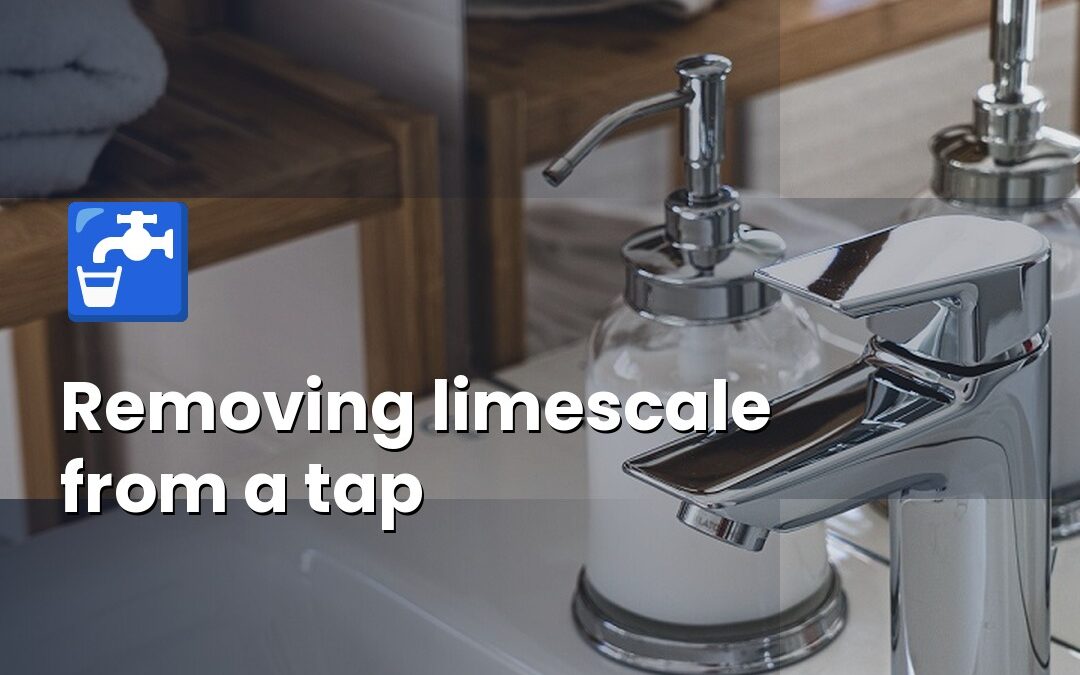 How to remove encrusted limescale from a tap?